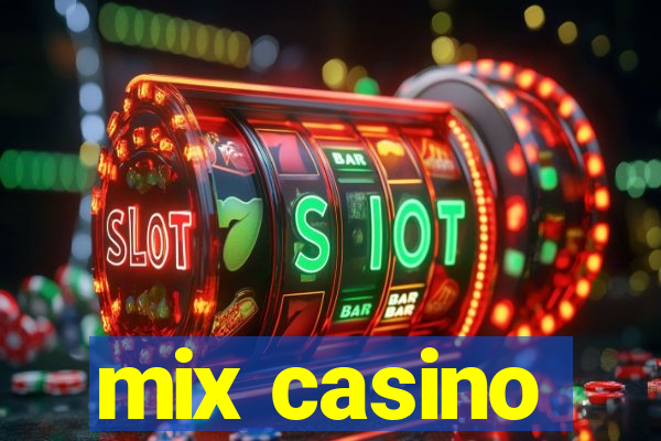 mix casino